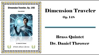 Dimension Traveler │ Brass Quintet │ Dr Daniel Thrower [upl. by Zipnick]