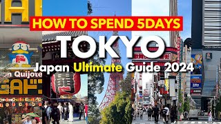 HOW TO SPEND 5 DAYS IN TOKYO Japan Ultimate Guide 2024 [upl. by Rozek]