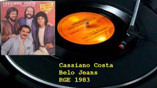 Cassiano Costa – Belo Jeans【COMPACTO 1983】 [upl. by Okihcim]