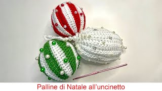 Palline di Natale alluncinetto 1 [upl. by Davina]