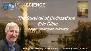 PSW 2491 The Survival of Civilizations After 1177 BCE  Eric Cline [upl. by Leinoto525]