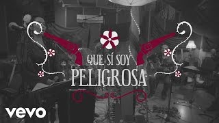 Lila Downs  Peligrosa Lyric Video [upl. by O'Reilly]