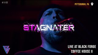 Stagnater Live  2022 Full Set at Black Forge II  Pittsburgh PA April 1 2022 [upl. by Cordi109]