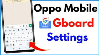 Gboard Keyboard Settings Oppo  Google Keyboard Kaise Set Karen Oppo [upl. by Aihsemaj]