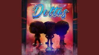 DELTAS [upl. by Feledy]