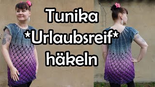 Tunika URLAUBSREIF häkeln  Romy Fischer Häkelanleitung [upl. by Elleyoj]