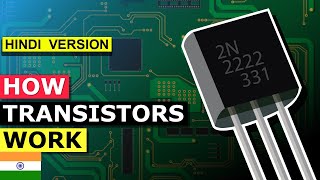 How Transistors Work ट्रांजिस्टर कैसे काम करते हैं [upl. by Eralc86]