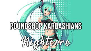 NIGHTCORE Poundshop Kardashians  Sam Fender [upl. by Dore]