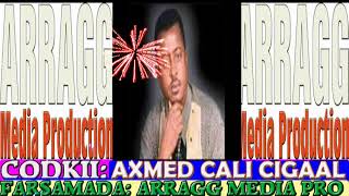 Sida Neefta Waylaha Axmed Cali Cigaal with Lyrics [upl. by Annairol706]