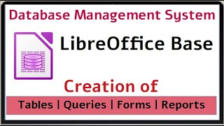 XIICA62  Practical  Tables  Queries  Forms  Reports  Data Types  LibreOffice Base [upl. by Ledoux]