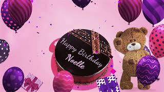 Happy Birthday Noelle Personalized Birthday Song for Noelle [upl. by Nevad]