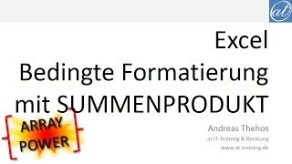 Excel  474  Bedingte Formatierung mit SUMMENPRODUKT  Arraykonstanten [upl. by Hourigan70]