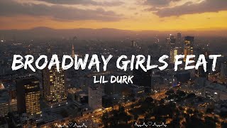 Lil Durk  Broadway Girls feat Morgan Wallen Lyrics  Marlowe Music [upl. by Lleda]