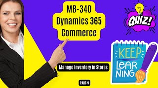 MB340  Commerce  Manage store inventory in Commerce  Exams Dump  Part9 [upl. by Akeret]