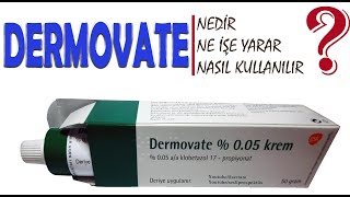 DERMOVATE Krem Nedir Niçin Kullanılır Nasıl Kullanılır Yan Etkileri Nelerdir [upl. by Calan719]