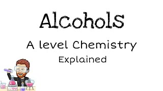 Alcohols A Revision ALevel Chemistry OCR [upl. by Ojiram]