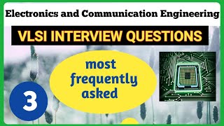 VLSI Interview questions and answers  most frequently asked questions  Explore the way [upl. by Arted770]