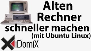 Alten Rechner schneller machen mit Ubuntu Linux [upl. by Goodhen]