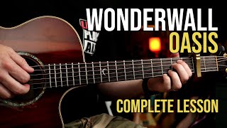 How to Play quotWonderwallquot by Oasis  Guitar Lesson  All The Nuances [upl. by Barbette]