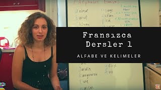 Fransızca Dersler 1 Alfabe ve Kelimeler  Fransızca Öğreniyoruz [upl. by Sena]