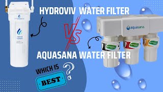 Hydroviv vs Aquasana Water FilterBetter option 2023 [upl. by Bronk]