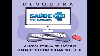 A GRANDE Mudança na Forma de CADASTRAMENTO DOMICILIAR no ESUS ACS Descubra como Ficou Agora [upl. by Silvia219]