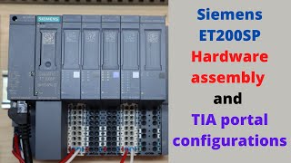 Siemens ET200SP hardware assembly and TIA portal configurations English [upl. by Asirac]