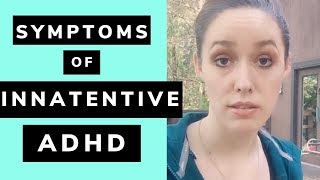 The Symptoms of ADHD Inattentive Type [upl. by Eiuqram163]