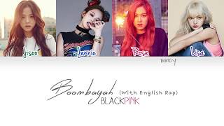 BLACKPINK  Boombayah With English Rap Color Coded HanRomEng Lyrics  mincy [upl. by Neeka25]