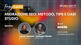 Migrazione SEO Metodo Tips e Casi Studio [upl. by Idnaj]