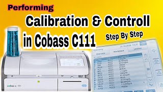 Control and Calibration Performing in Cobas C 111 Step by Step Biochemistry Analyser [upl. by Eceertal607]