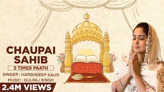 Chaupai Sahib by Harshdeep Kaur amp Gulraj Singh  Full Paath with Lyrics amp Translation [upl. by Hare]