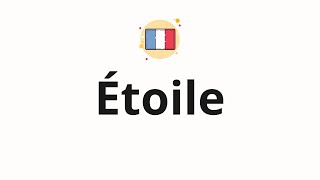 How to pronounce Étoile [upl. by Nesnah]