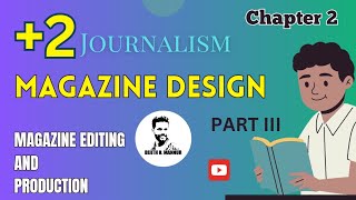 Magazine Design  Chapter 2  2 Journalism bijithnmannur journalism magazinedesign [upl. by Eiggem]