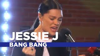 Jessie J  Bang Bang Capital Live Session [upl. by Gerrard]