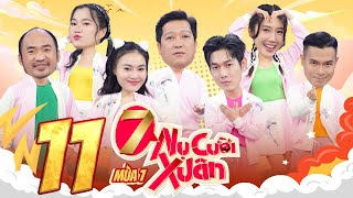 7 Nụ Cười Xuân 7 Tập 11 Hạt nhài Song Luân đòi đi nước Tây Du Ký Ngọc quotbáoquot thua trắng Tiến Luật [upl. by Dinesh]