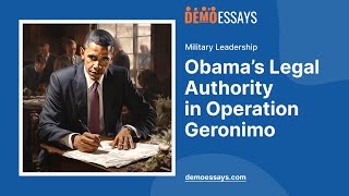 Obama’s Legal Authority in Operation Geronimo  Essay Example [upl. by Osner784]