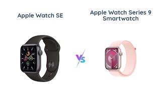 Apple Watch SE vs Series 9 Which One is Right for You ⌚️🔥 [upl. by Philipines]