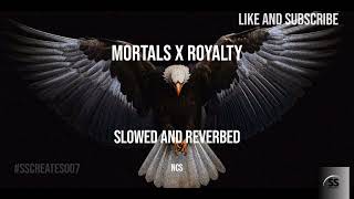 Mortals X Royalty  NCS  Slowed and Reverbed viralvideo youtube [upl. by Fernandes859]