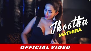 Mathira feat Arbaz Khan  Jhootha  Official Music Video HD [upl. by Noraha55]