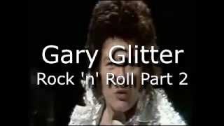 Gary Glitter Rock n Roll Part 2 great sound [upl. by Georgia874]