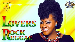 LOVERS ROCK REGGAE MIX 2024 TRIPLE M VIBES amp CHILL 40 ROCKAWAY TARRUS RILEY ALAINE JAH CURE [upl. by Tad]