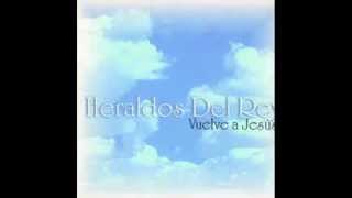 Heraldos del Rey full album hit´seswmv [upl. by Aleibarg]