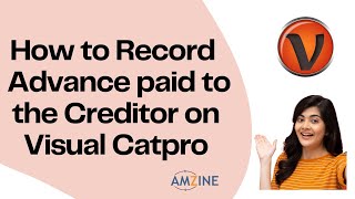 Topic 31 How to Record Advance Paid to the Creditor on Visual Catprolearncatproamzine Institute [upl. by Larimore]