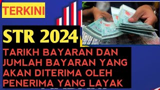 Jumlah Bayaran Diterima Dan Tarikh Bayaran STR str2024bantuanstr [upl. by Loresz762]