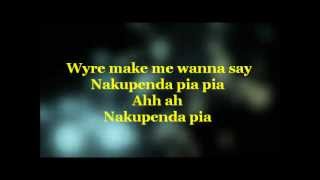 NAKUPENDA PIA  WYRE FT ALAINE LYRICS [upl. by Hurst547]