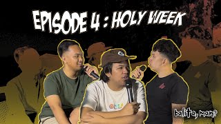 Balita Man EP 04 Holy Week [upl. by Moshe415]