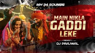 GADAR  MAIN NIKLA GADDI LEKE  Dj SONG DJ PRAJWAL [upl. by Stark]