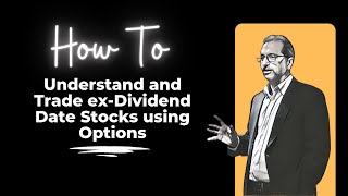 How to understand and Trade exDividend Date Stocks using Options [upl. by Olia]