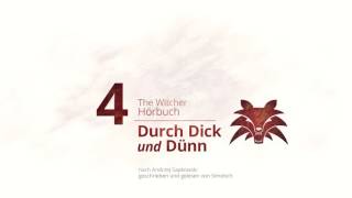 The Witcher Hörbuch  Durch Dick und Dünn 04 [upl. by Esiuqram]